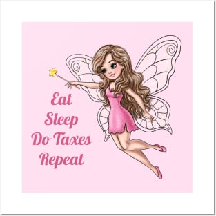 Eat Sleep Do Taxes Repeat Fairy Posters and Art